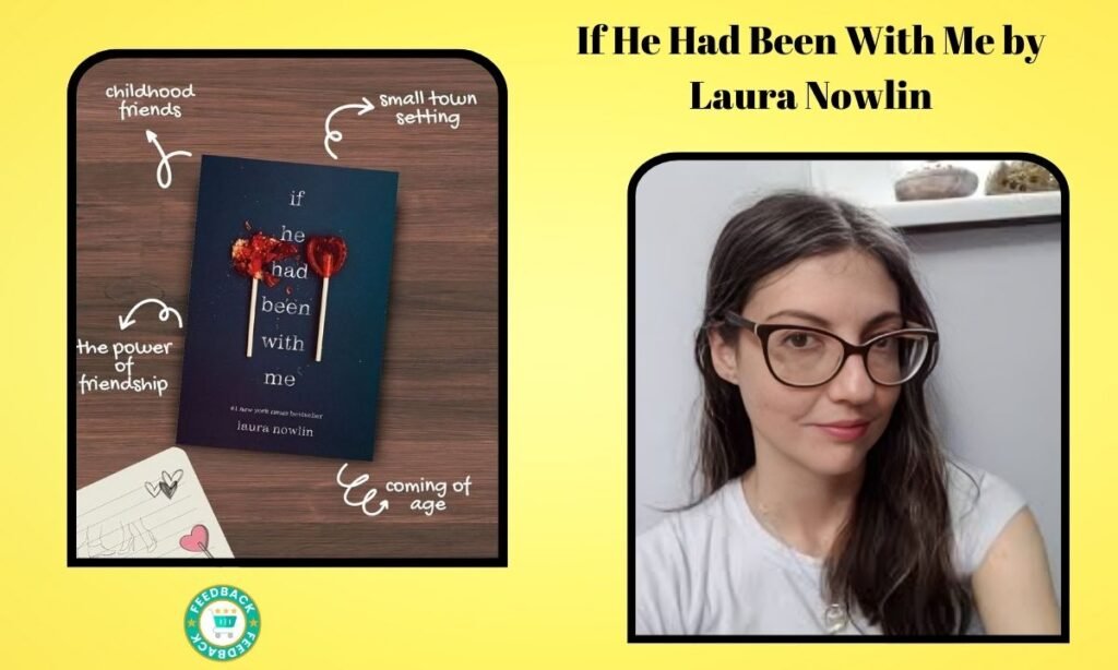 If He Had Been With Me by Laura Nowlin