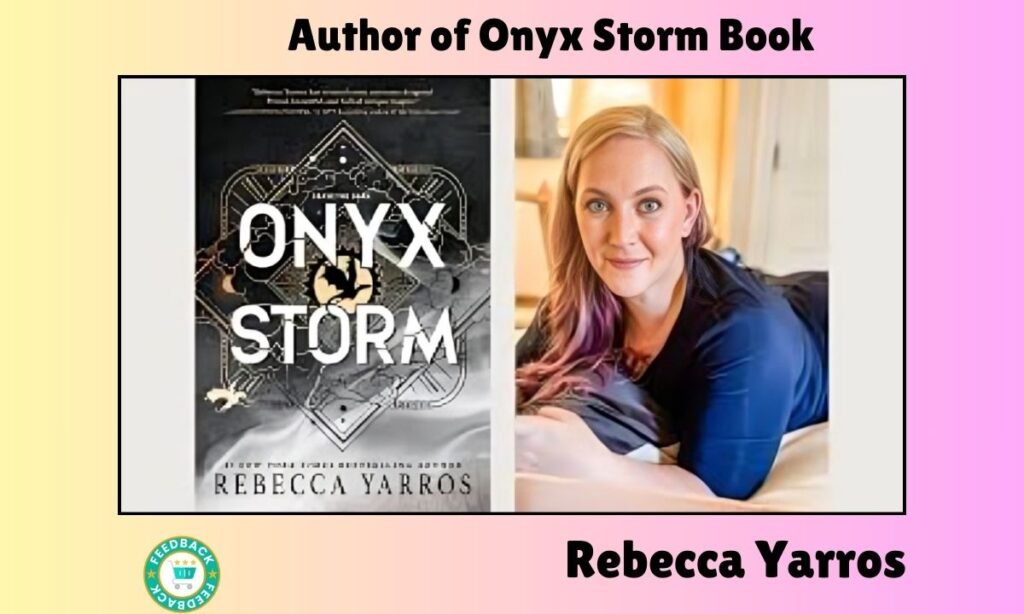 Author of Onyx Storm Book