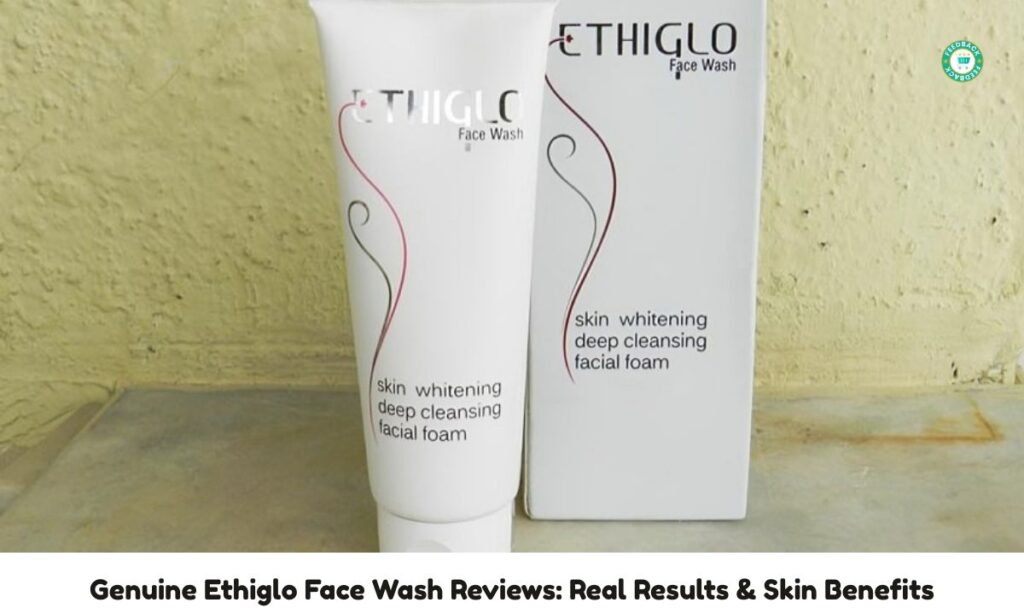 Genuine Ethiglo Face Wash Reviews