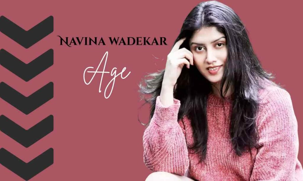 Navina Wadekar Age