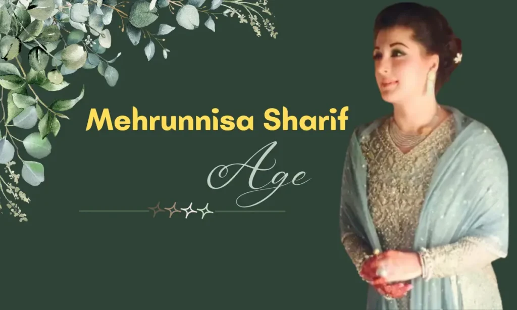 Mehrunnisa Sharif Age